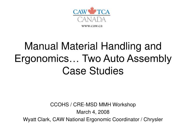 manual material handling and ergonomics two auto assembly case studies