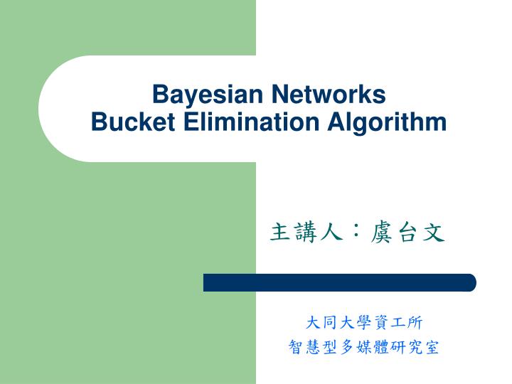 bayesian networks bucket elimination algorithm