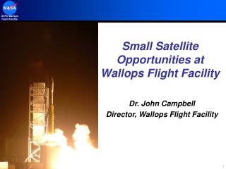 Small Satellite Opportunities at Wallops Flight Facility