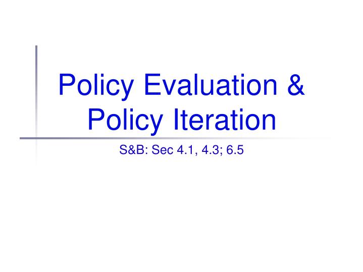 policy evaluation policy iteration