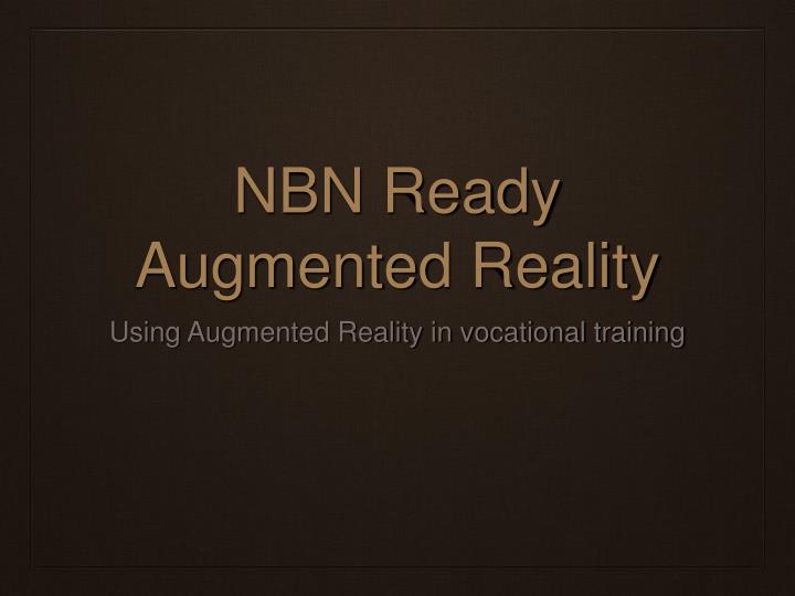 nbn ready augmented reality