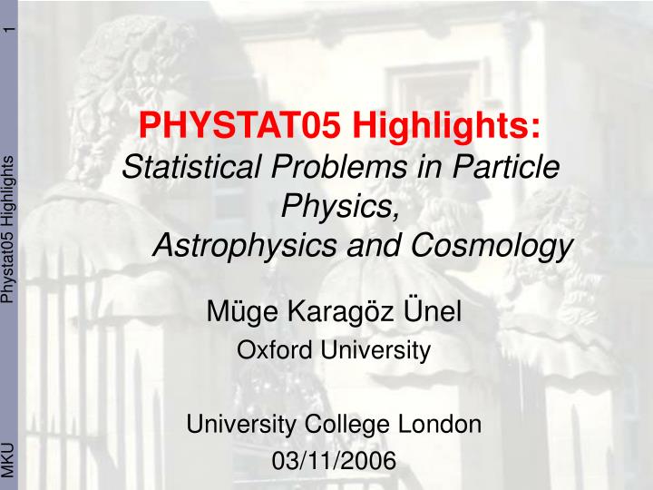phystat05 highlights statistical problems in particle physics astrophysics and cosmology