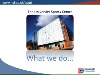 The University Sports Centre