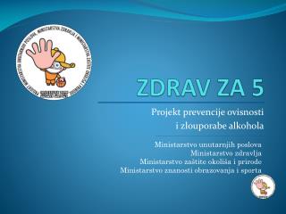 zdrav za 5