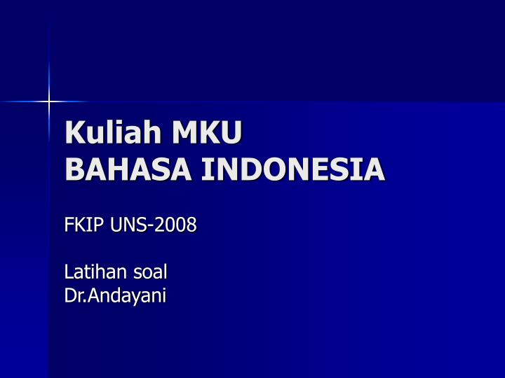 kuliah mku bahasa indonesia