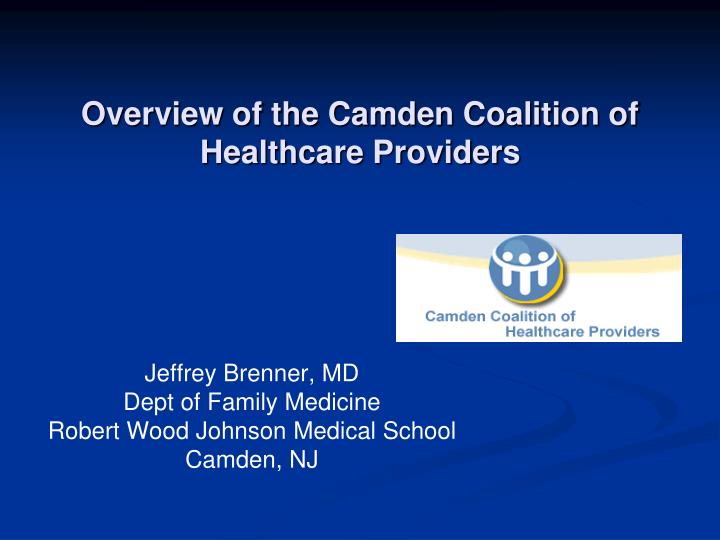 overview of the camden coalition of healthcare providers
