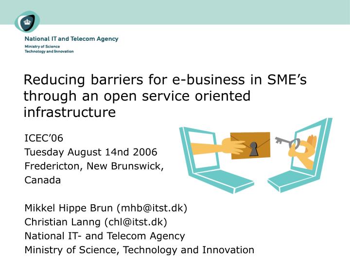 reducing barriers for e business in sme s through an open service oriented infrastructure