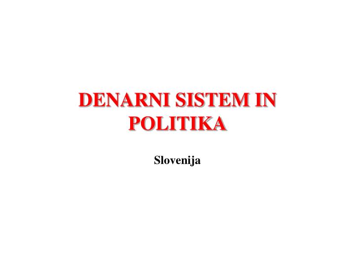 denarni sistem in politika