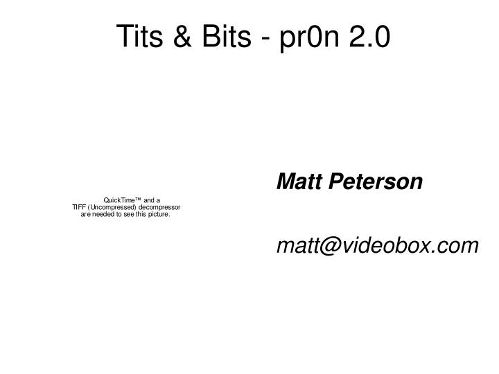 tits bits pr0n 2 0