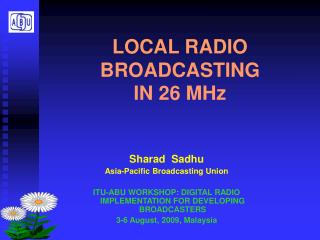 LOCAL RADIO BROADCASTING IN 26 MHz