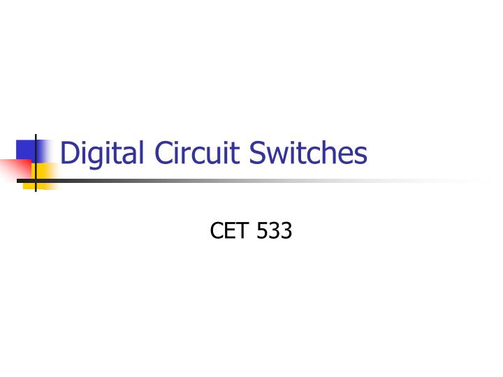 digital circuit switches