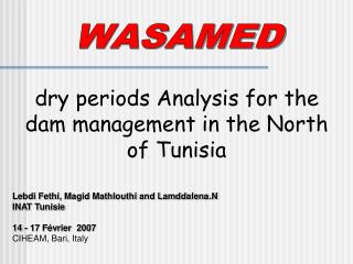 dry periods Analysis for the dam management in the North of Tunisia