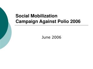Social Mobilization Campaign Against Polio 2006