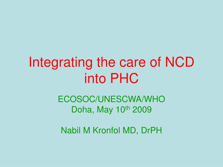 integrating the care of ncd into phc