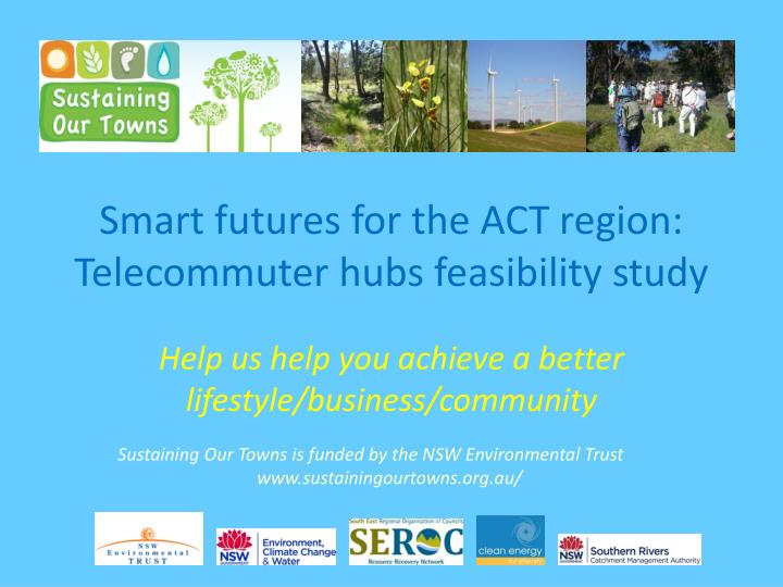 smart futures for the act region telecommuter hubs feasibility study