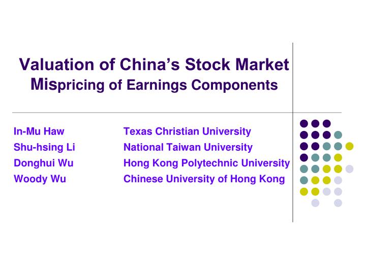 valuation of china s stock market mis pricing of earnings components