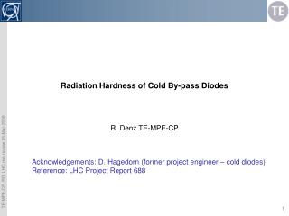 Radiation Hardness of Cold By-pass Diodes