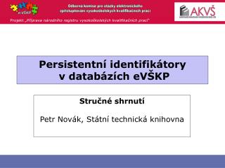 persistentn identifik tory v datab z ch ev kp