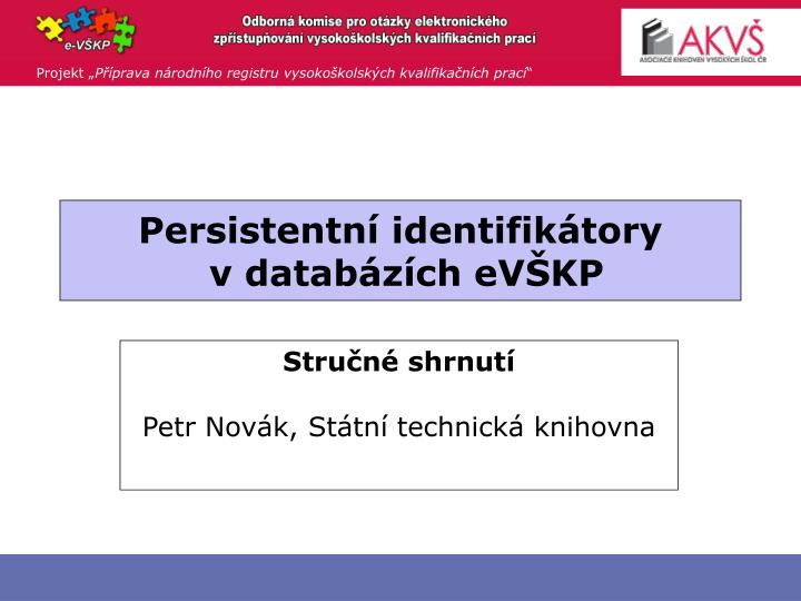 persistentn identifik tory v datab z ch ev kp