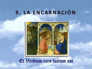 9 la encarnaci n