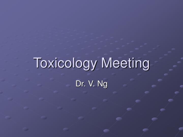 toxicology meeting