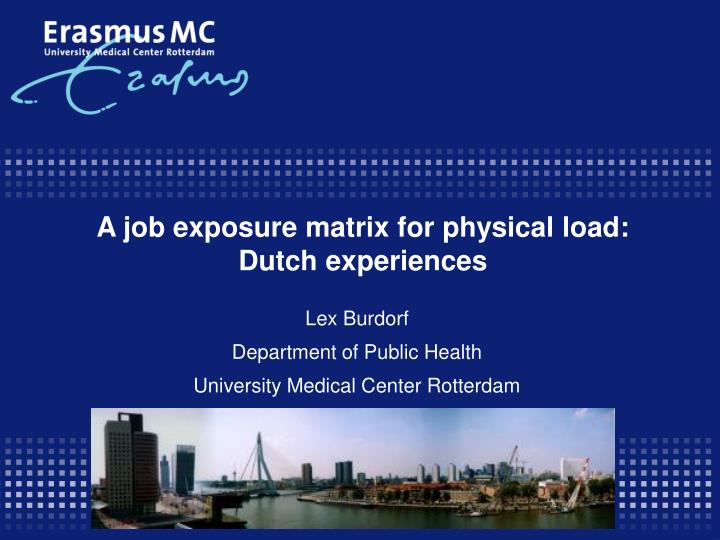 a job exposure matrix for physical load dutch experiences