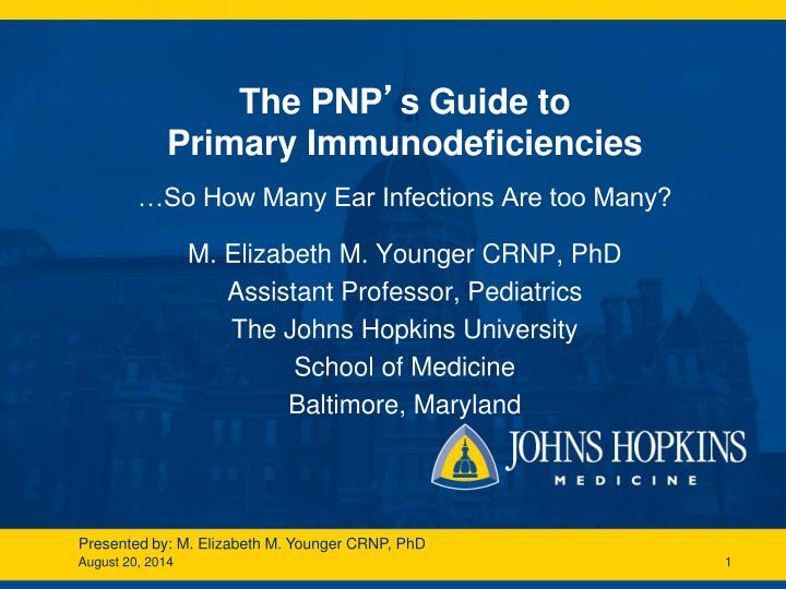 the pnp s guide to primary immunodeficiencies