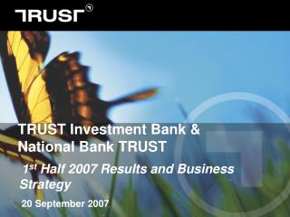 TRUST Investment Bank &amp; National Bank TRUST