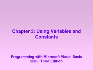 Chapter 3: Using Variables and Constants