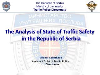 The Analysis of State of Traffic Safety in the Republic of Serbia