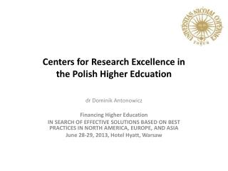 Centers for Research Excellence in the Polish Higher Edcuation