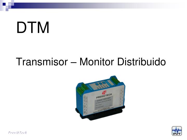 dtm transmisor monitor distribuido