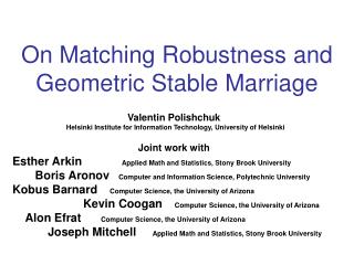 On Matching Robustness and Geometric Stable Marriage