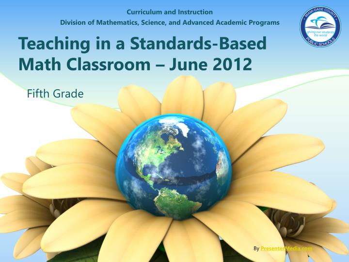 teaching in a standards based math classroom june 2012