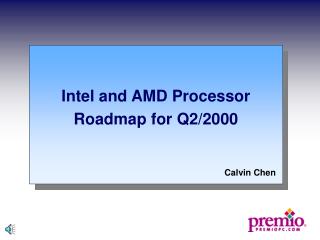 Intel and AMD Processor Roadmap for Q2/2000