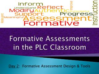 Formative Assessments in the PLC Classroom
