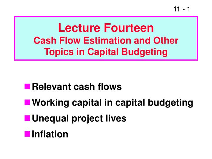 lecture fourteen cash flow estimation and other topics in capital budgeting