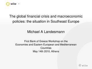 First Bank of Greece Workshop on the Economies and Eastern European and Mediterranean Countries