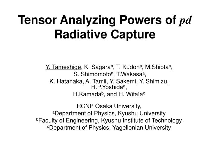 tensor analyzing powers of pd radiative capture