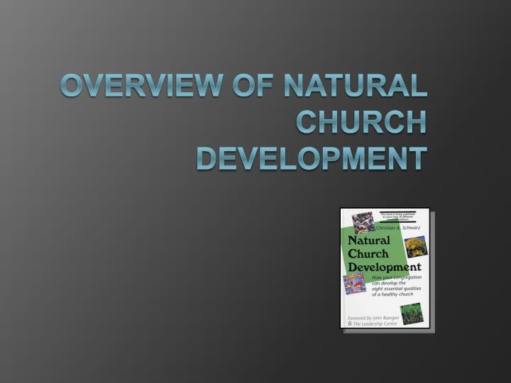 overview of natural church development