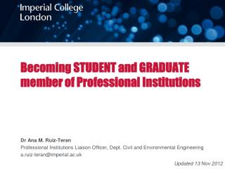Becoming STUDENT and GRADUATE member of Professional Institutions