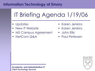 IT Briefing Agenda 1/19/06