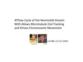 ATPase Cycle of the Nonmotile Kinesin NOD Allows Microtubule End Tracking
