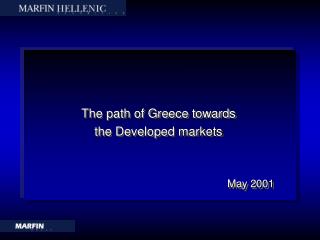 The path of Greece towards the Developed markets May 2001