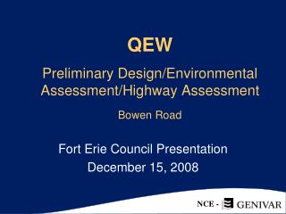 QEW Preliminary Design/Environmental Assessment/Highway Assessment Bowen Road