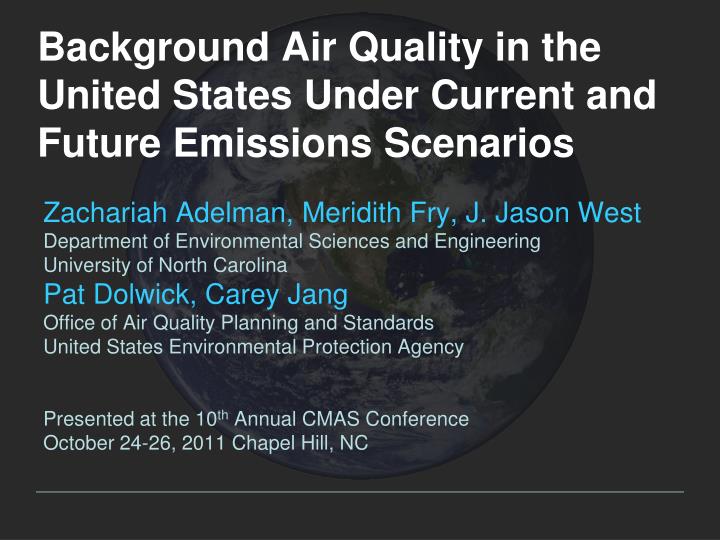 background air quality in the united states under current and future emissions scenarios