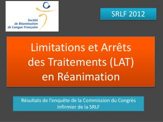 limitations et arr ts des traitements lat en r animation