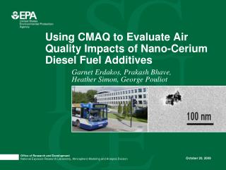 Using CMAQ to Evaluate Air Quality Impacts of Nano-Cerium Diesel Fuel Additives