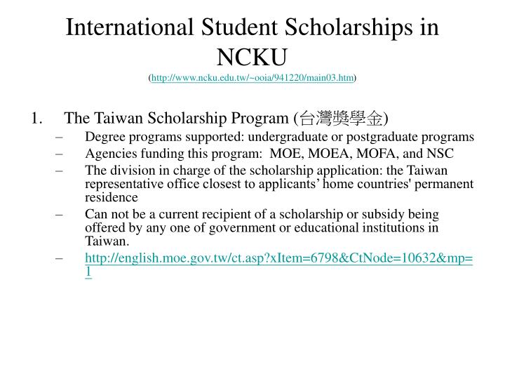 international student scholarships in ncku http www ncku edu tw ooia 941220 main03 htm