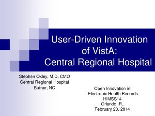 User-Driven Innovation of VistA: Central Regional Hospital